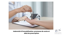 Indemnité d'immobilisation et promesse de vente